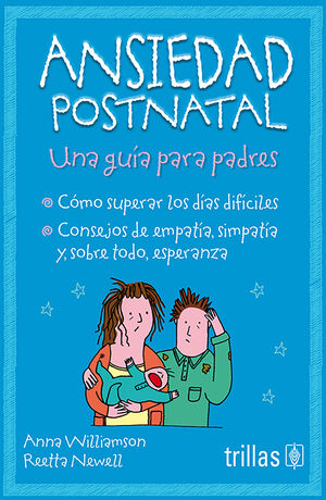 Ansiedad Postnatal.- Una guìa para padres